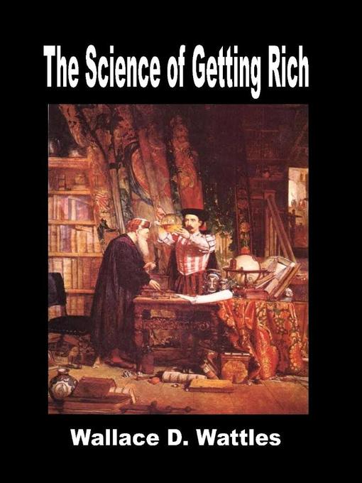 Title details for The Science of Getting Rich by Wallace Wattles - Available